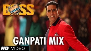 Boss Ganpati Mix Full Song  Boss  Akshay Kumar  Meet Bros Anjjan [upl. by Bordie]