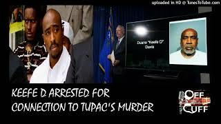 Keefe D arrested for connection of Tupacs Muurder [upl. by Buckels]