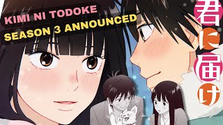 Why You Should Care About Kimi ni Todoke Season 3 [upl. by Yorle611]