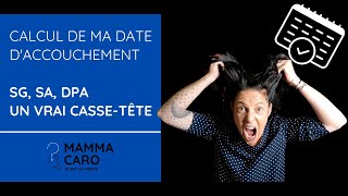 COMMENT CALCULER LA DATE DU TERME  SG SA DDR DPA… Je t’explique tout [upl. by Portia]