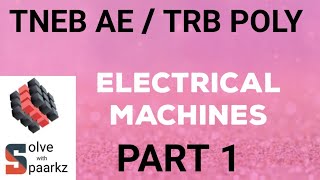 TNEB AE  TRB POLYTECHNIC EXAM PREPARATION  ELECTRICAL MACHINES 1  FREE ONLINE COACHING  FOR EEE [upl. by Zarla]