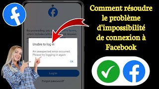 Facebook Impossible de se connecter Problème  Une erreur inattendue sest produite [upl. by Alla738]