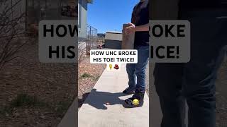 HOW UNC BROKE HIS TOE TWICE🦶🧱 [upl. by Eicaj]