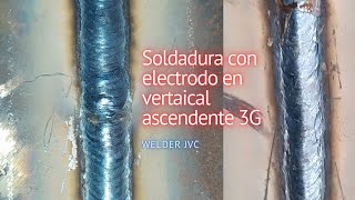 soldadura con electrodo en vertical ascendente E7018 [upl. by Solley]