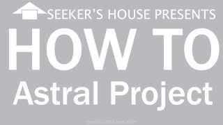 How To Astral Project Step by Step For Beginners [upl. by Dorrej302]