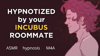 M4A Incubus Roommate Hypnotizes You BFE ASMR Hypnosis for Obedience  Submission Hypnosis [upl. by Persons]