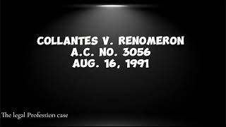 Case Digest Audio of COLLANTES v RENOMERON AC No 3056 Aug 16 1991 [upl. by Siskind]