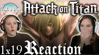 GOT HER  ATTACK ON TITAN  Reaction 1X19 [upl. by Masson]