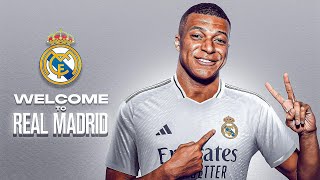 Kylian Mbappé Welcome to Real Madrid [upl. by Eniawed]