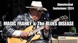 Magic Frankie amp The Blues Disease at the Zoetermeer Bluesfestival 2024 [upl. by Devora]