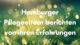 Hamburger Pflegeeltern berichten von ihren Erfahrungen [upl. by Enilrac92]