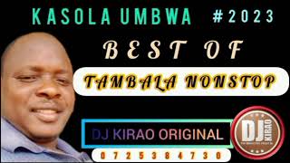 DJ KIRAO ORG 2023 TAMBALA NONSTOP MIX Sub like share solidmusicrecordsdjspider ke [upl. by Steck]