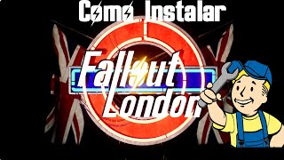 Como Instalar Fallout London no Seu Fallout 4 [upl. by Estevan]