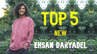 Эхсон Дарёдил  Бехтарин 5  Ehsan Daryadel  Top 5  2021 [upl. by Diskson]