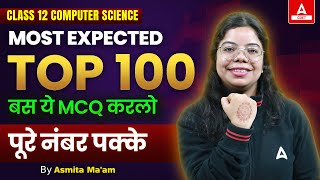 Class 12 Computer Science Top 100 Most Expected MCQs Questions for Board Exam 2024 [upl. by Gnouhc597]