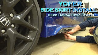 YOFER Side Skirt Install on my 11th Gen 2022 Honda Civic Sport [upl. by Wrigley]