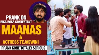 Next Level Prank On BiggBoss Contestant Maanas amp Actress Tejaswini  Pranks In Telugu  Mana Dunia [upl. by Reiniar]