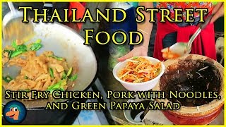 Watch Thailand Street Food  Thai Stir Fry Chicken Pork with Noodles Green Papaya Salad [upl. by Lundberg]