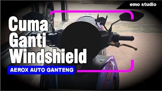 Ganti Windshield  Visor Bening Yamaha Aerox jadi Kekinian  AEROX 68 [upl. by Tsai]