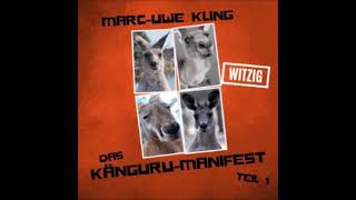 Hörbuch Marc Uwe Kling Das Känguru Manifest Teil 2 Morgen Kinder Neues Vom Känguru [upl. by Ssac938]