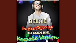 België In the Style of Het Goede Doel Karaoke Version [upl. by Anastasia]