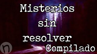 Misterios sin Resolver Compilado [upl. by Nillok866]