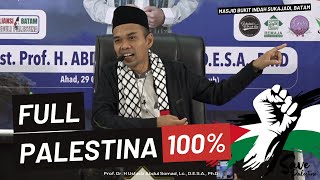 100 UAS Bahas Palestina amp Isral  Masjid Bukit Indah Batam Ustadz Abdul Somad [upl. by Urban]