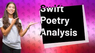 What is the Swift method of analyzing poetry [upl. by Brackely]