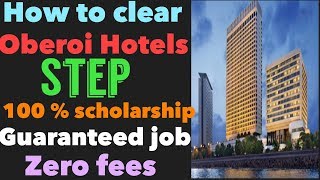 OBEROI  STEP PROGRAMME  3 YEAR DEGREE NO FEES EXCELLENT JOB  100  SCHOLARSHIP [upl. by Fihsak]