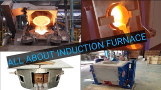 All About Induction Furnace  What It Is and How It Works [upl. by Nagaer]