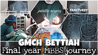 Orthopedics Surgery Posting My Final Year MBBS Journey at GMCH Bettiahmbbsneetpgorthopedicsneet [upl. by Haramat]