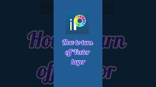 How to turn off Vector Layer ibispaint ibispaint vector layer [upl. by Oos]