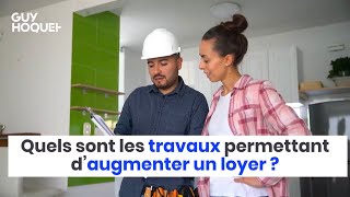 Quels sont les travaux permettant d’augmenter un loyer [upl. by Ambrosio]