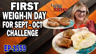 FIRST WEIGHIN DAY FOR SEPT OCT CHALLENGE keto ketorecipes weightloss [upl. by Nodarb]