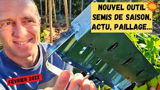 Fin février au potager dOlivier ► Nouveau joujou  Semis  Paillages  Actus [upl. by Marquez76]