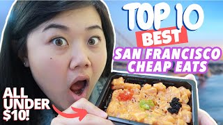 TOP 10 CHEAP EATS IN SAN FRANCISCO Best Cheap Meals Under 10 Food Tour [upl. by Nauqaj283]