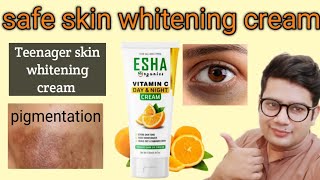 esha organic vitamin c day and night whitening creamTeenagers skin whitening cream [upl. by Ducan]