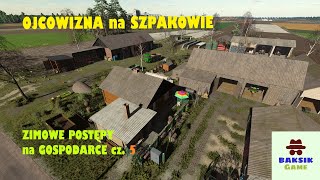 Ojcowizna na Szpakowie 5 zimowe sprzedaże plonów i kolejne duże inwestycje na gospie baksikgame [upl. by Taima]