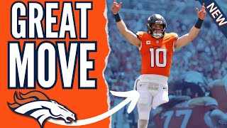 Denver Broncos Just Made the Right Move at the Right Time [upl. by Adelheid]