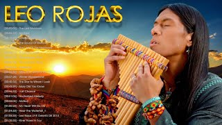 Leo Rojas Greatest Hits Full Album 2023  Best of Pan Flute  Leo Rojas Sus Exitos 2023 [upl. by Sgninnej]