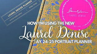 How Im Using the NEW Laurel Denise Portrait Planner AY2425 [upl. by Kcorb]