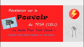 Le POUVOIR du TFSA  CELI  Le Guide Pour Tout Savoir [upl. by Gnidleif]