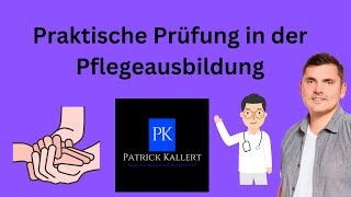 Ablauf der praktischen Prüfung in der Pflegeausbildung  Examen [upl. by Geldens704]