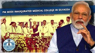 PM Modi inaugurated medical college in Silvassa  Dt Next [upl. by Bessie]