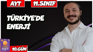 🌍 TÜRKİYEDE ENERJİ KAYNAKLARI KONU ANLATIMI 2025🔴27 Günde AYT Coğrafya  10 🟡11sınıf coğrafya  10 [upl. by Vigor]