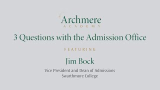 College Counseling Interview with Jim Bock from Swarthmore College [upl. by Grishilda]