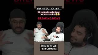 Indias got latent  Samay raina  Arpit bala  arpitbala trendingshorts comedyvideos shorts [upl. by Maker]