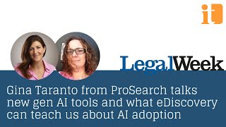 Gina Taranto from ProSearch talk new gen AI tools and what eDiscovery can teach us about AI adoption [upl. by Tung37]