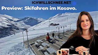 Preview Kosovo  Neue Skihorizonte mit Lena entdecken [upl. by Warfeld]