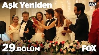 Aşk Yeniden 29Bölüm [upl. by Chrysa]